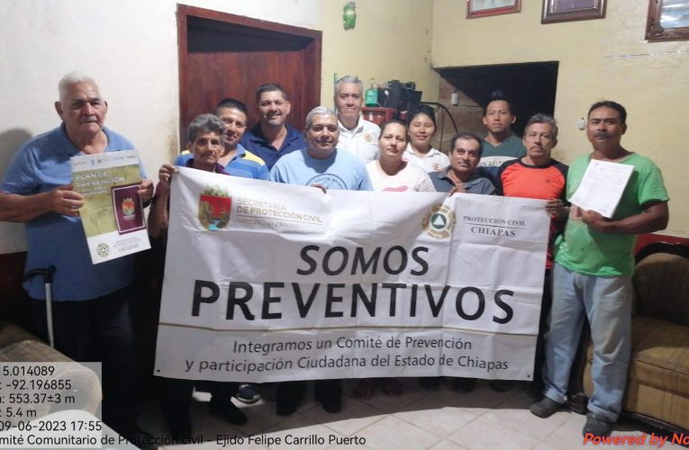 SE CONFORMA COMITÉ PREVENTIVO DE PROTECCIÓN CIVIL EN EJIDO FELIPE CARRILLO PUERTO DE TAPACHULA