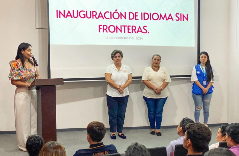 INICIA PROGRAMA IDIOMAS SIN FRONTERAS EN TAPACHULA